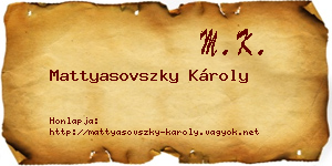 Mattyasovszky Károly névjegykártya